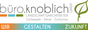 Buero Knoblich GmbH Landschaftsarchitekten Zschepplin Erkner Zschortau